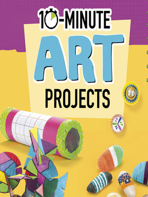 cover image of 10-Minute Art Projects